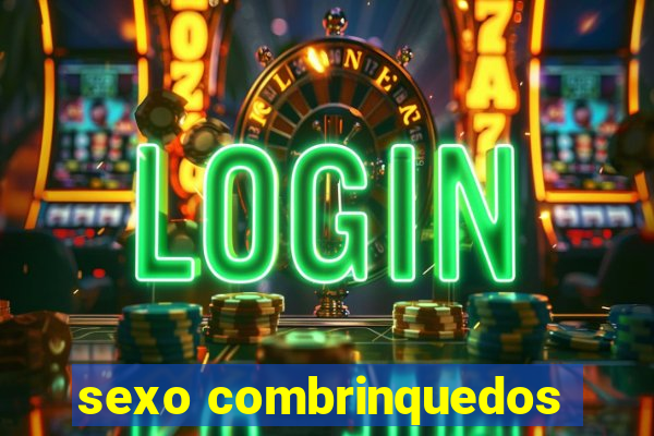 sexo combrinquedos